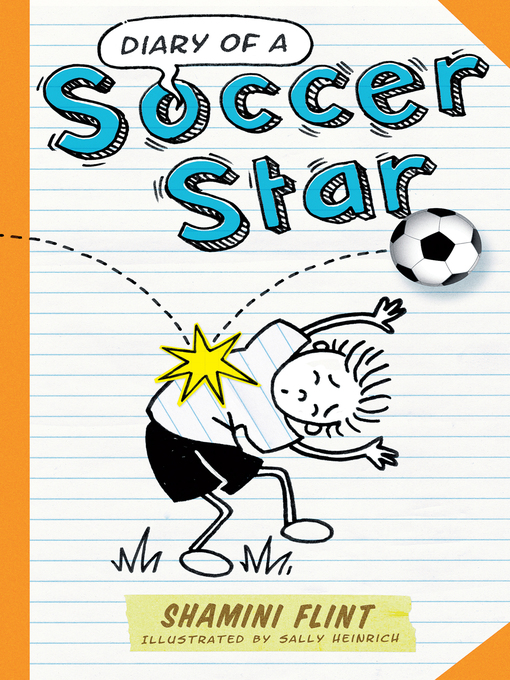 Title details for Diary of a Soccer Star by Shamini Flint - Available